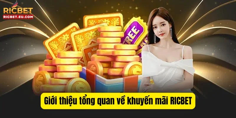 Đôi nét về khuyến mãi RICBET - chủ đề được quan tâm nhất hiện nay. 